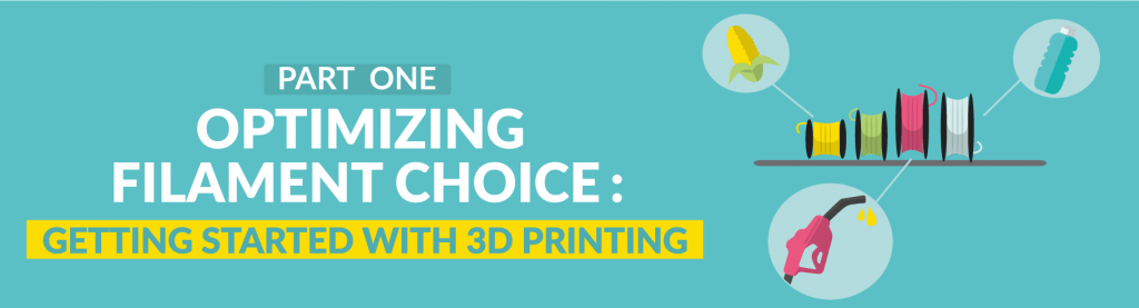 Part 1: optimizing filament choice