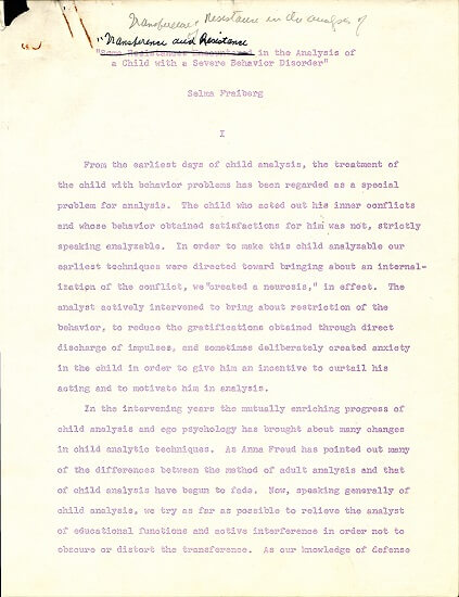 Fraiberg Papers, draft of "Transference and Resistance in the Analysis of Child with a Severe Behavior Disorder"