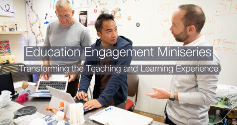 Makers Lab Manager Dylan Romero speaking with two makers in the lab. Text over the image "Education Engagement Miniseries Transforming the Teaching and Learning Landscape"