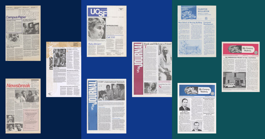 The front page of three UCSF Newsbreaks, three UCSF Journal and three The Campus Bulletins.
