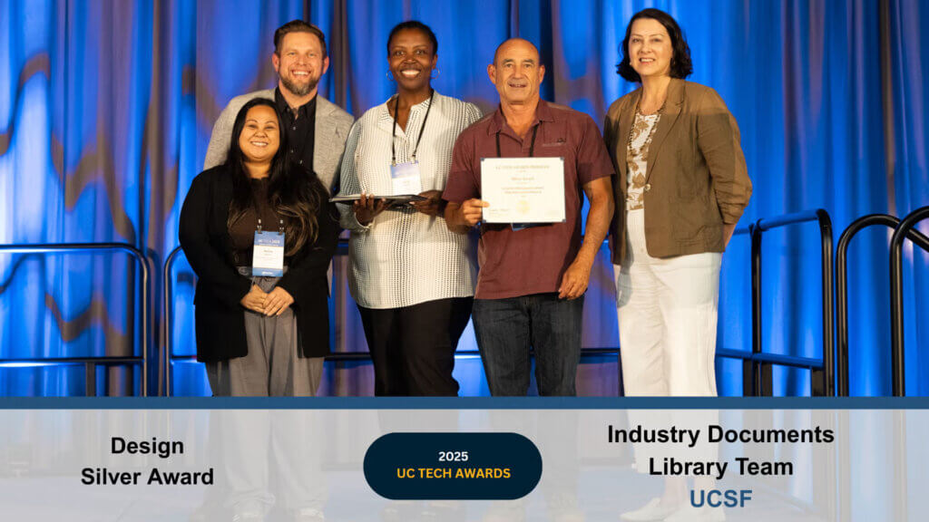Melissa Ignacio and J.A. Nelson standing with presenters at the 2025 UC Tech Awards and accepting the Design Silver Award.